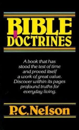 Bible Doctrines by PC Nelson